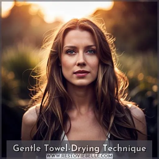 Gentle Towel-Drying Technique