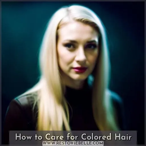 How to Care for Colored Hair