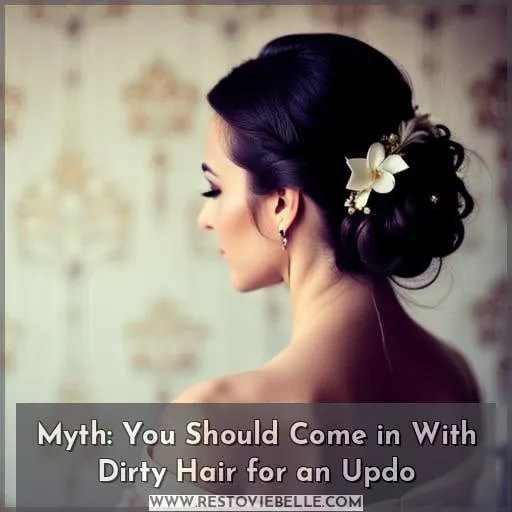 Myth: You Should Come in With Dirty Hair for an Updo