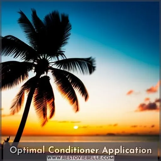 Optimal Conditioner Application