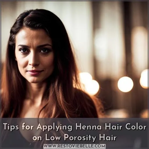 Tips for Applying Henna Hair Color on Low Porosity Hair