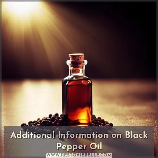 Additional Information on Black Pepper Oil