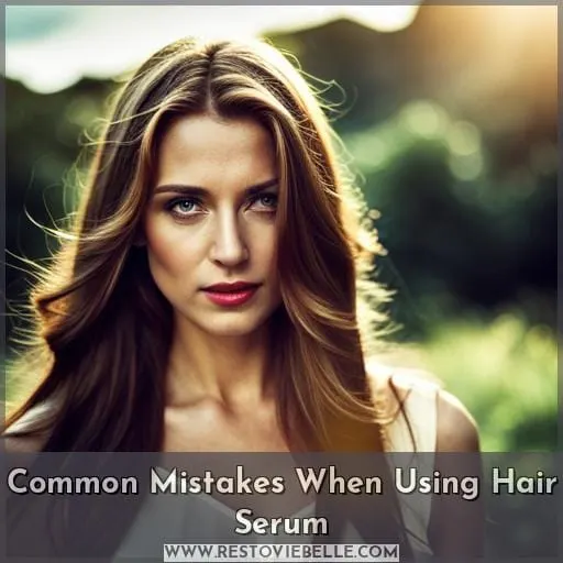 Common Mistakes When Using Hair Serum