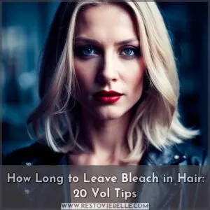 how long to leave bleach in hair 20 vol