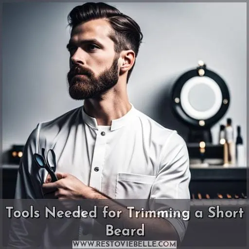 Tools Needed for Trimming a Short Beard