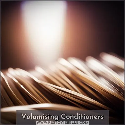 Volumising Conditioners