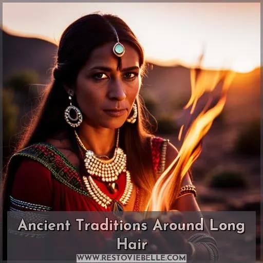 Ancient Traditions Around Long Hair