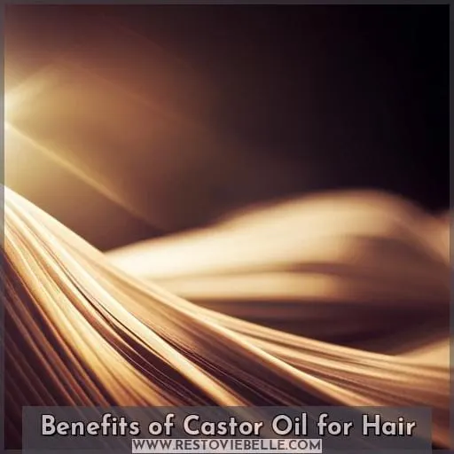 Benefits of Castor Oil for Hair