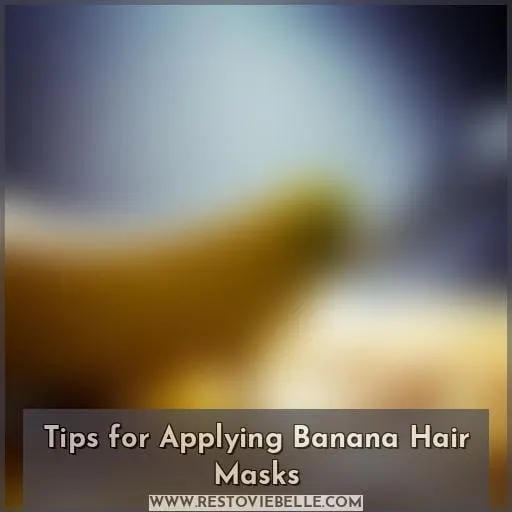 Tips for Applying Banana Hair Masks