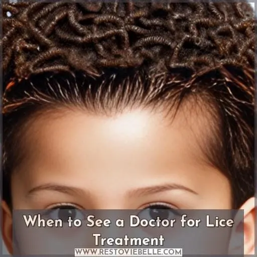 When to See a Doctor for Lice Treatment