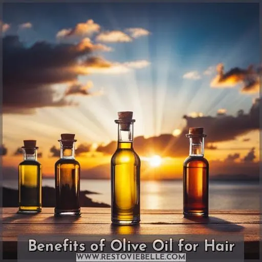 Benefits of Olive Oil for Hair