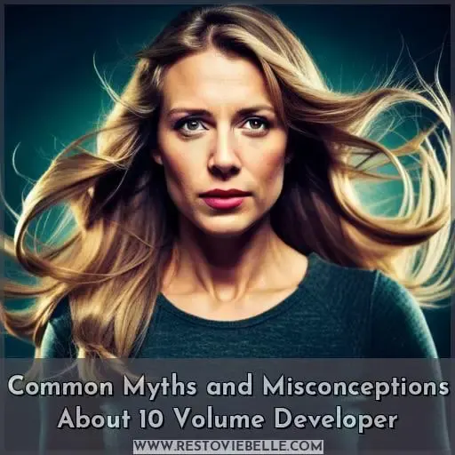 Common Myths and Misconceptions About 10 Volume Developer