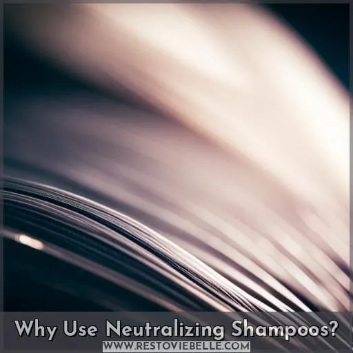 Why Use Neutralizing Shampoos