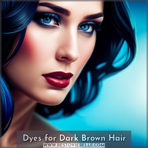 Dyes for Dark Brown Hair