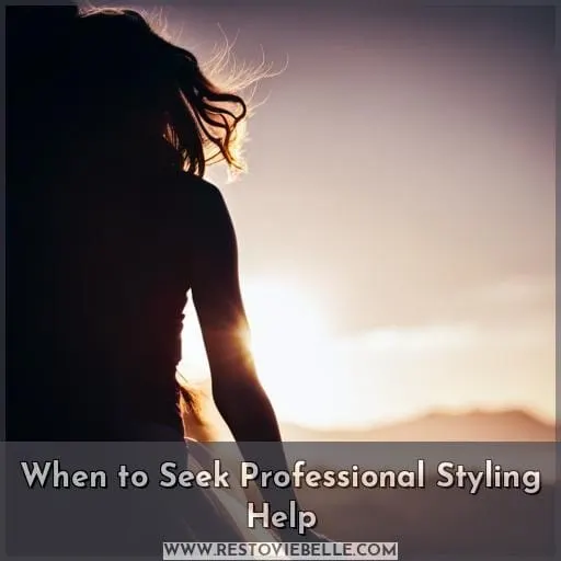 When to Seek Professional Styling Help