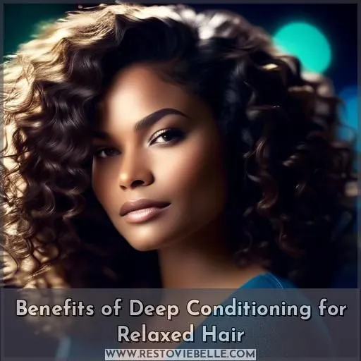 Benefits of Deep Conditioning for Relaxed Hair