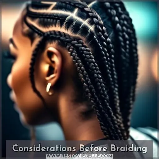 Considerations Before Braiding