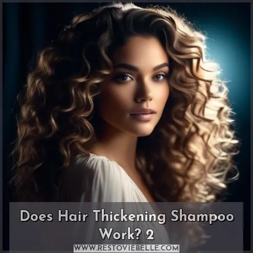 Does Hair Thickening Shampoo Work 2
