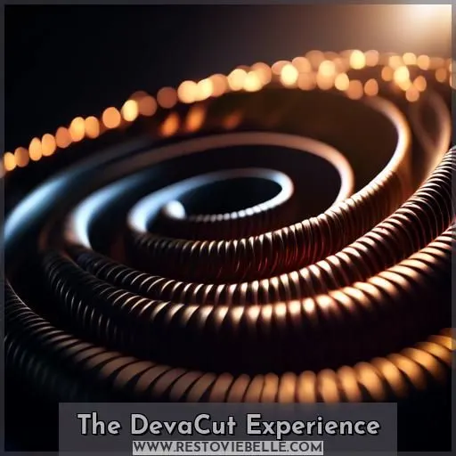 The DevaCut Experience