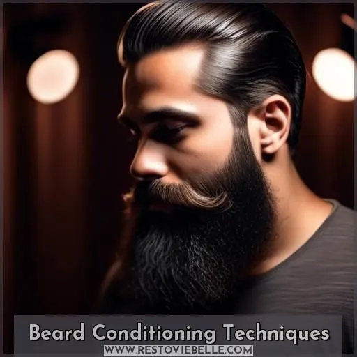 Beard Conditioning Techniques