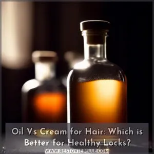 oil vs cream for hair