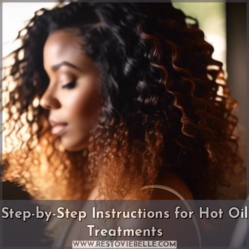 Step-by-Step Instructions for Hot Oil Treatments