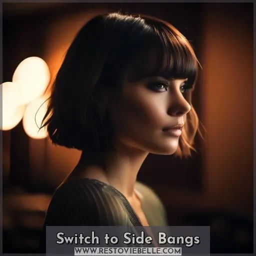 Switch to Side Bangs