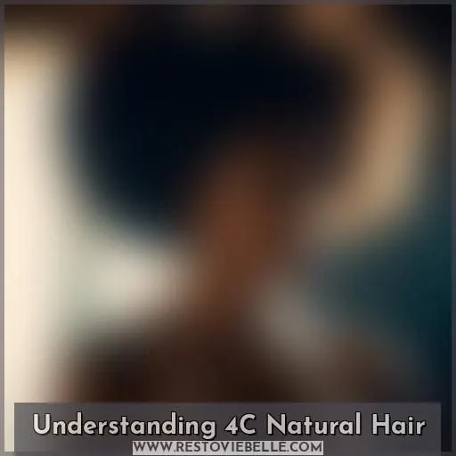 Understanding 4C Natural Hair