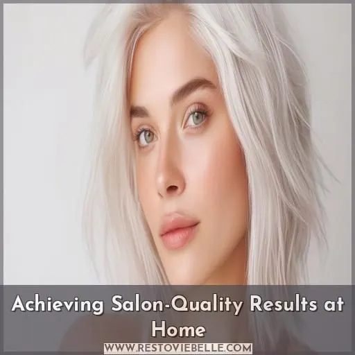 Achieving Salon-Quality Results at Home