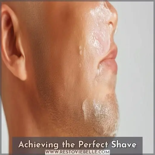 Achieving the Perfect Shave