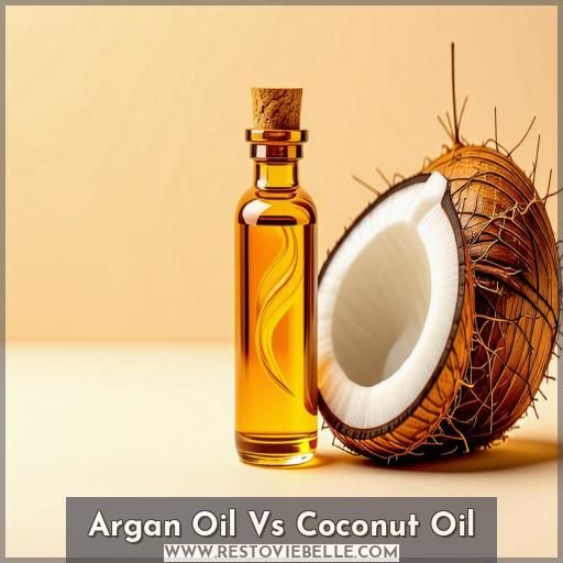 Argan Oil Vs Coconut Oil