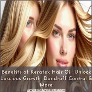 benefits of keratex hair oil