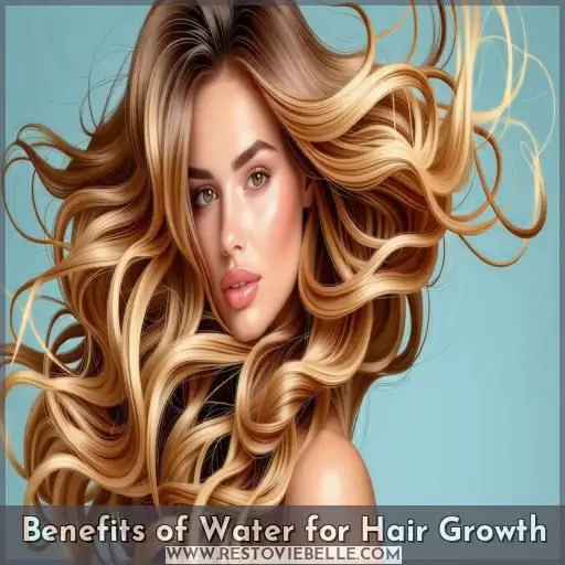 Benefits of Water for Hair Growth