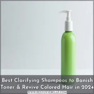 best clarifying shampoo to remove toner