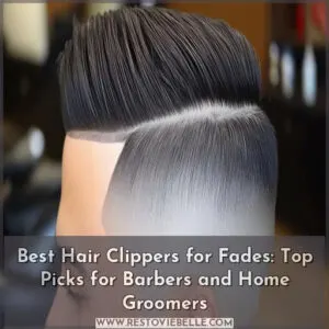 best hair clippers for fades