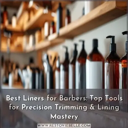 best liners for barbers