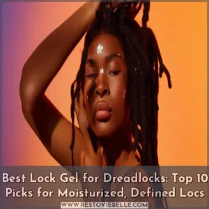 best lock gel for dreadlocks