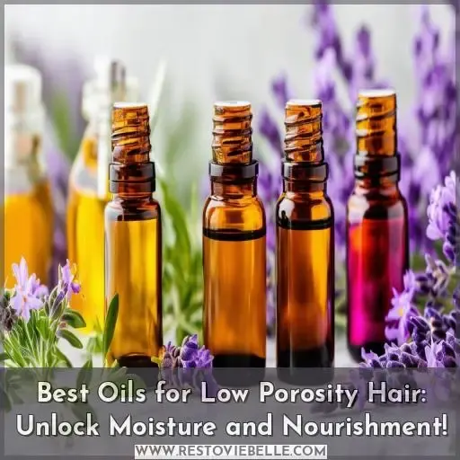 best oils for low porosity hair