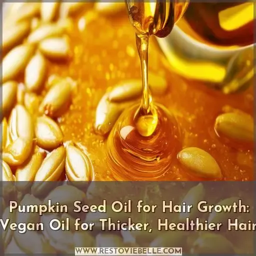 best pumpkin seed oil for hair