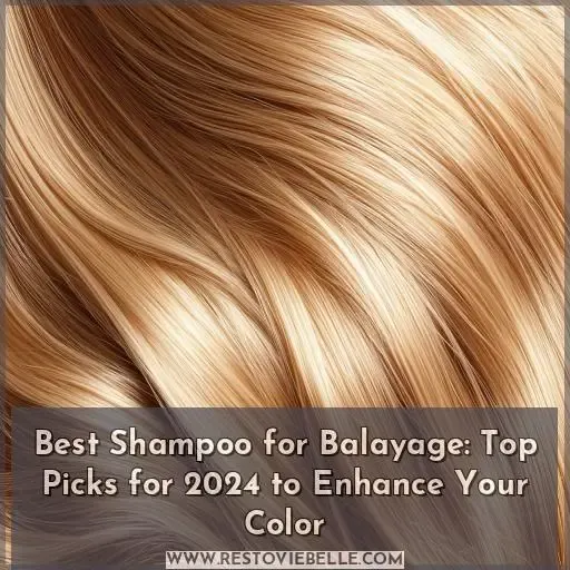 best shampoo for balayage