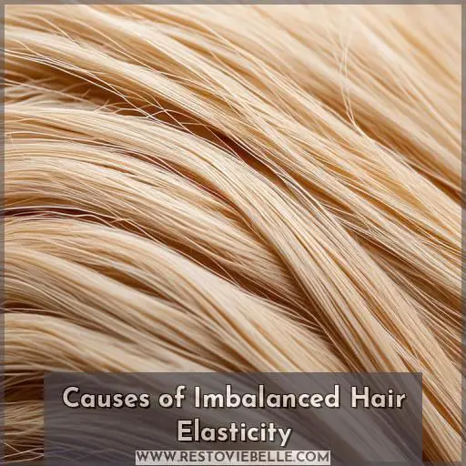 Causes of Imbalanced Hair Elasticity