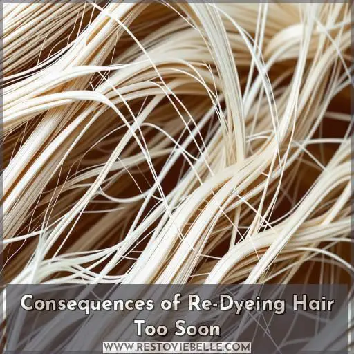 Consequences of Re-Dyeing Hair Too Soon