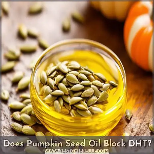 Does Pumpkin Seed Oil Block DHT