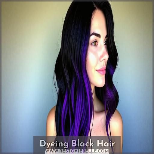Dyeing Black Hair