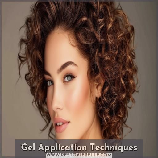 Gel Application Techniques