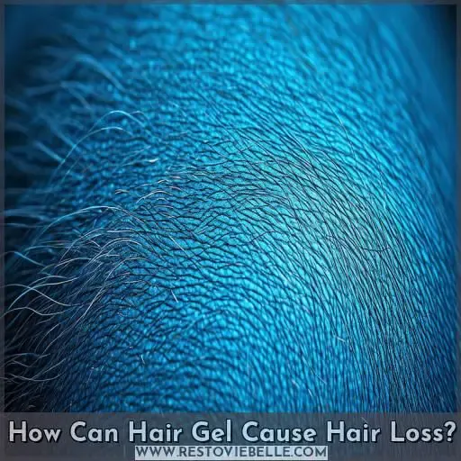 How Can Hair Gel Cause Hair Loss