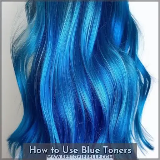 How to Use Blue Toners