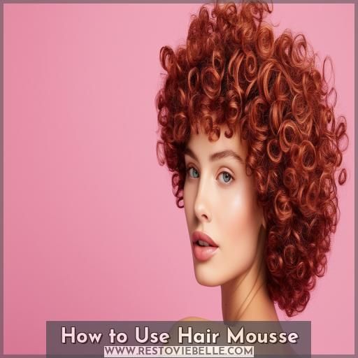 How to Use Hair Mousse