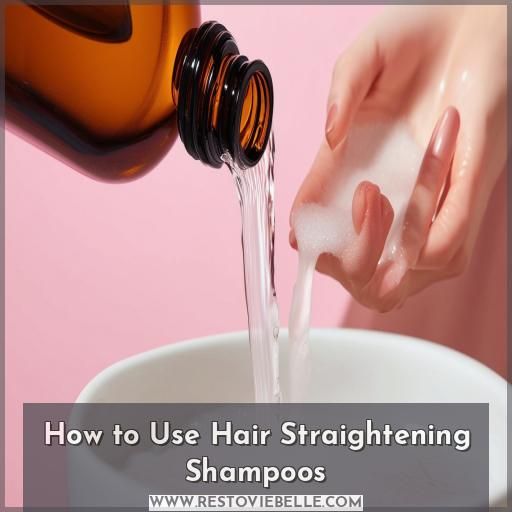 How to Use Hair Straightening Shampoos