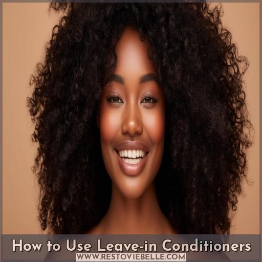 How to Use Leave-in Conditioners